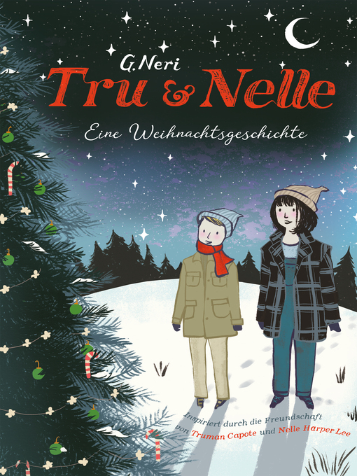 Title details for Tru & Nelle. Eine Weihnachtsgeschichte by Greg Neri - Available